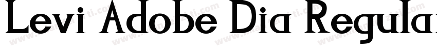Levi Adobe Dia Regular字体转换